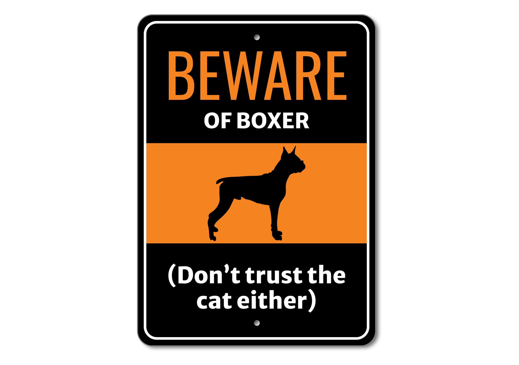 Beware Of Dog Don't Trust The Cat Either Sign - Names Starting with "B part 2"