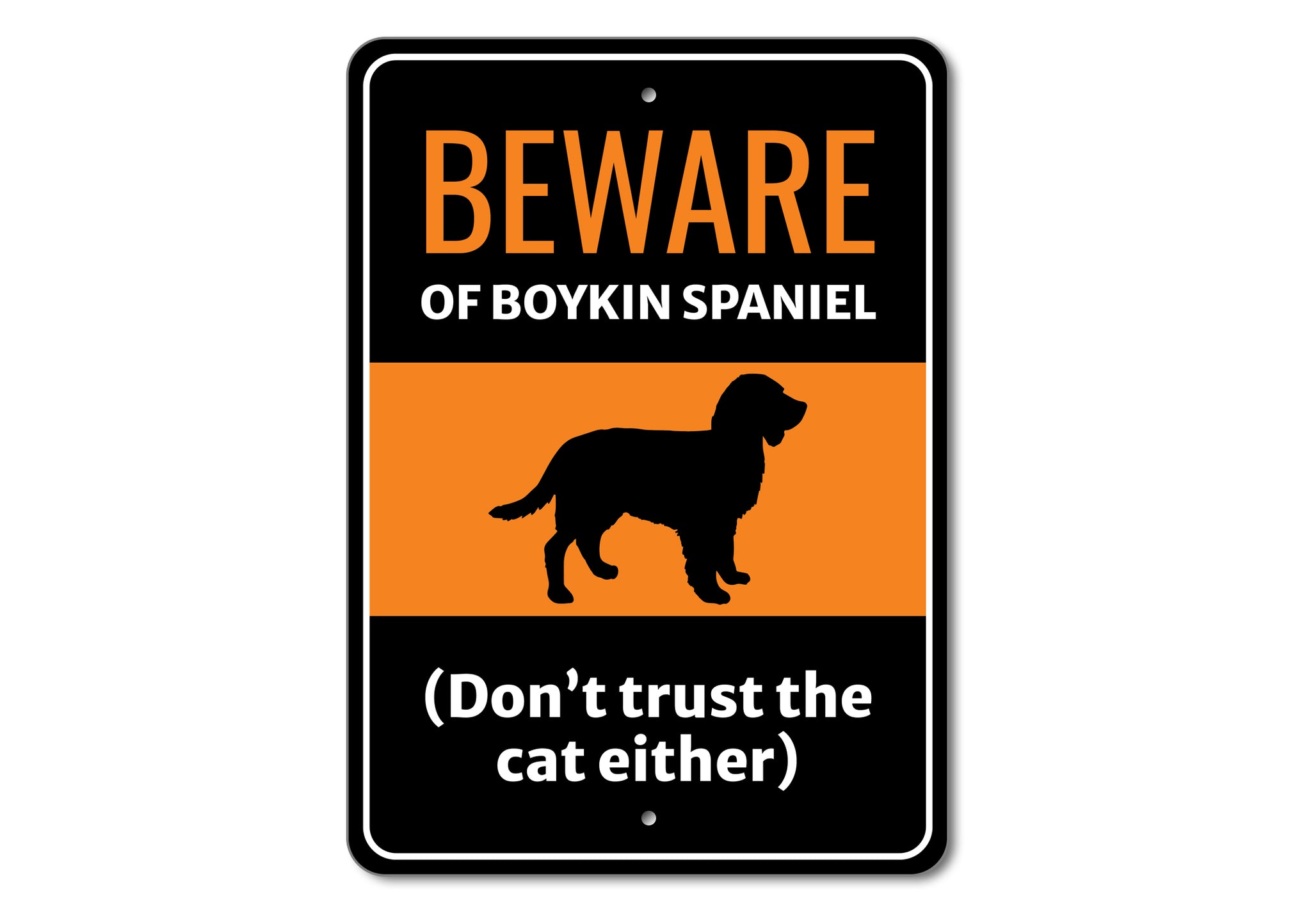 Beware Of Dog Don't Trust The Cat Either Sign - Names Starting with "B part 2"