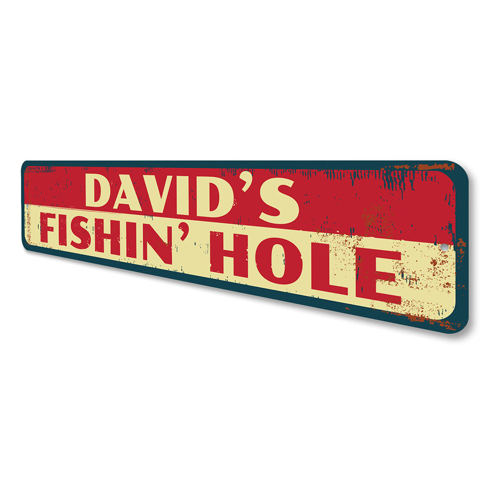 Fishin Hole Sign Aluminum Sign
