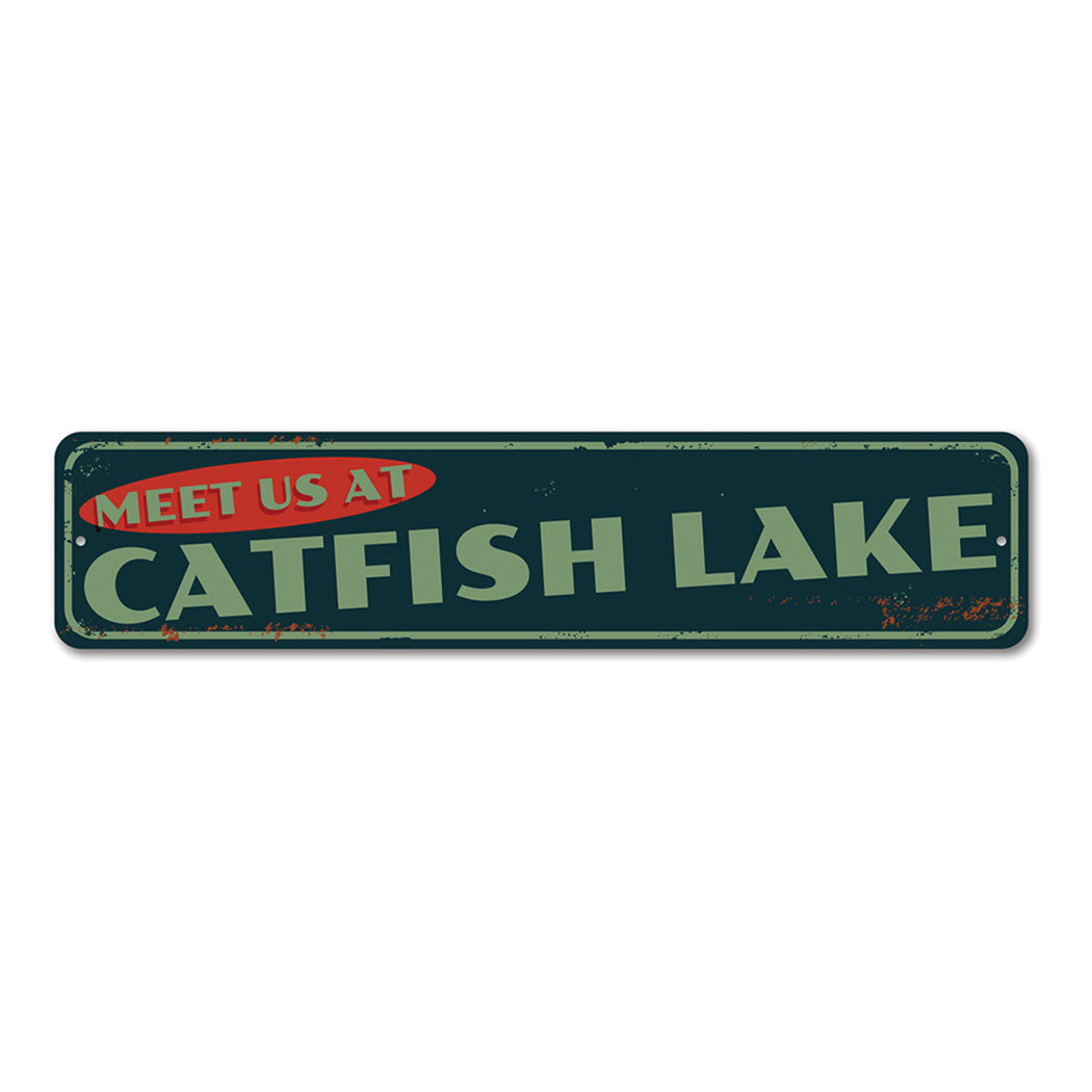 Meet Us At Catfish Lake Sign Lizton Sign Shop