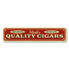 Quality Cigars Sign Aluminum Sign