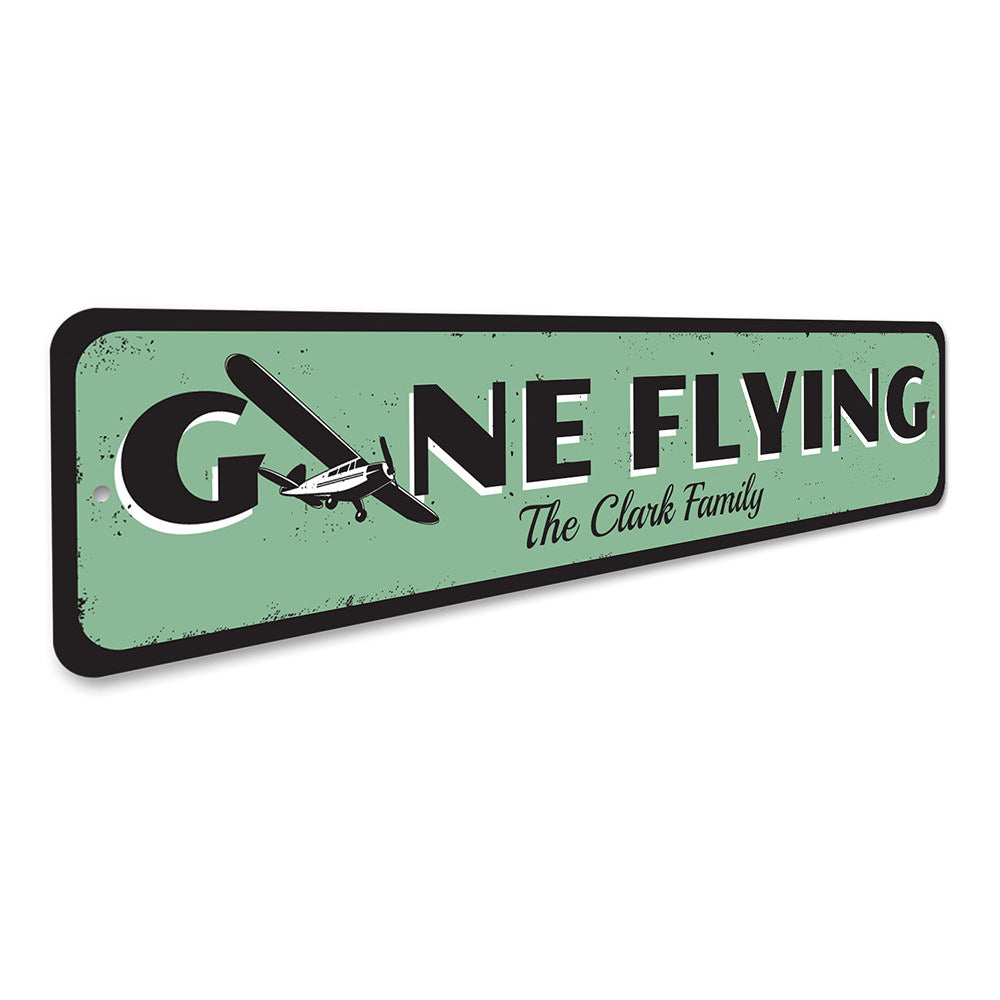 Gone Flying Sign Aluminum Sign