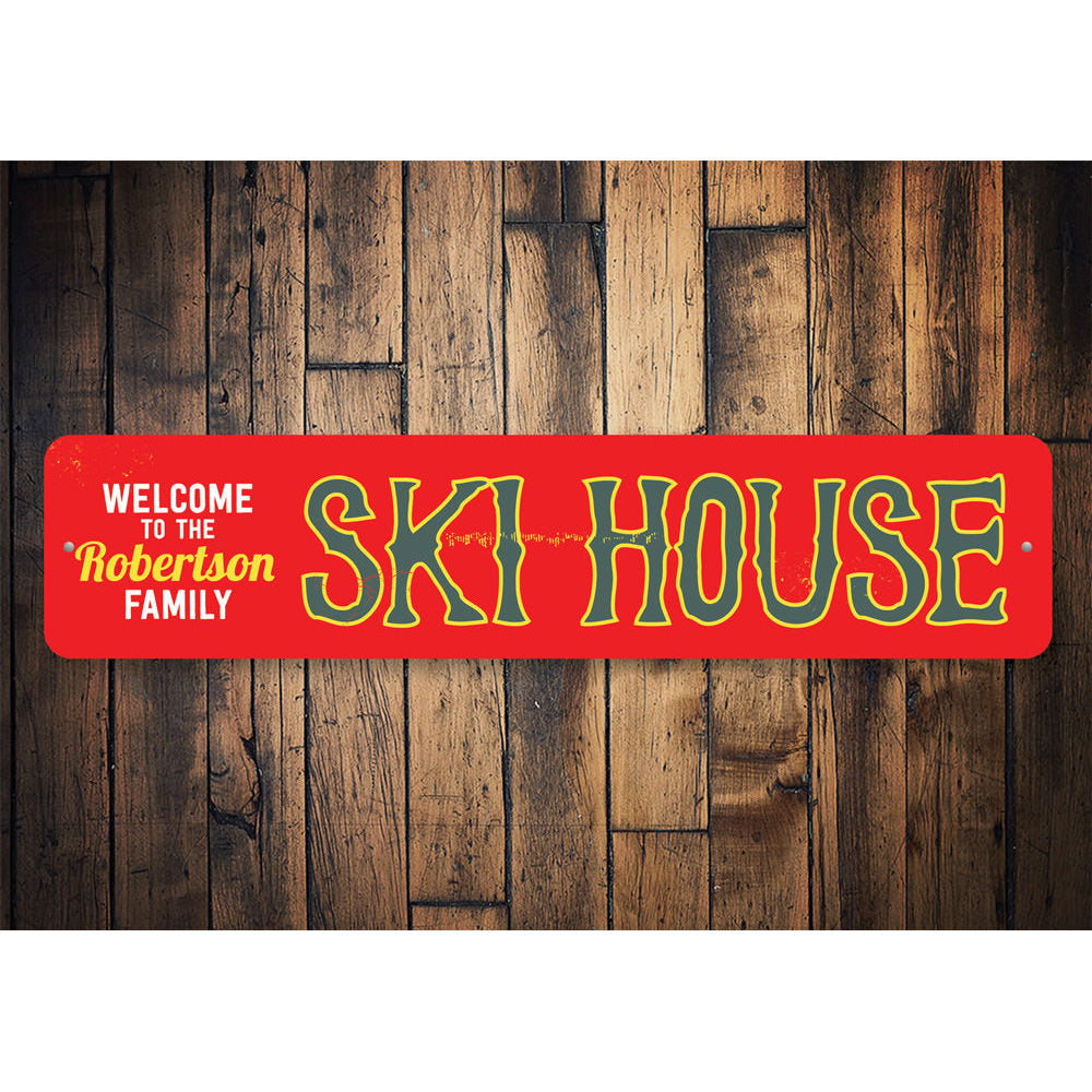 Ski House Sign Aluminum Sign