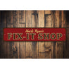 Fix it Shop Sign Aluminum Sign