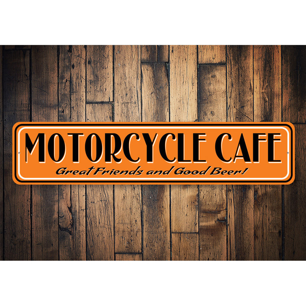 Motorcycle Cafe Great Friends Sign