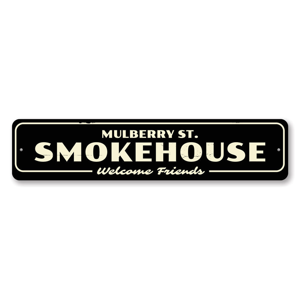 Smokehouse Sign Aluminum Sign