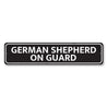 German Shepherd On Guard Sign Aluminum Sign