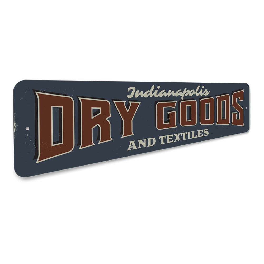 Dry Goods and Textiles Sign Aluminum Sign