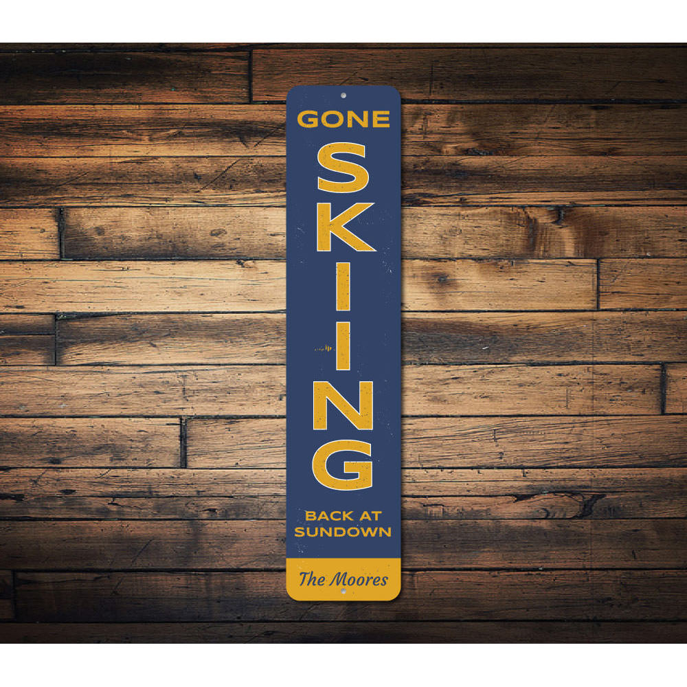 Gone Skiing Vertical Sign Aluminum Sign