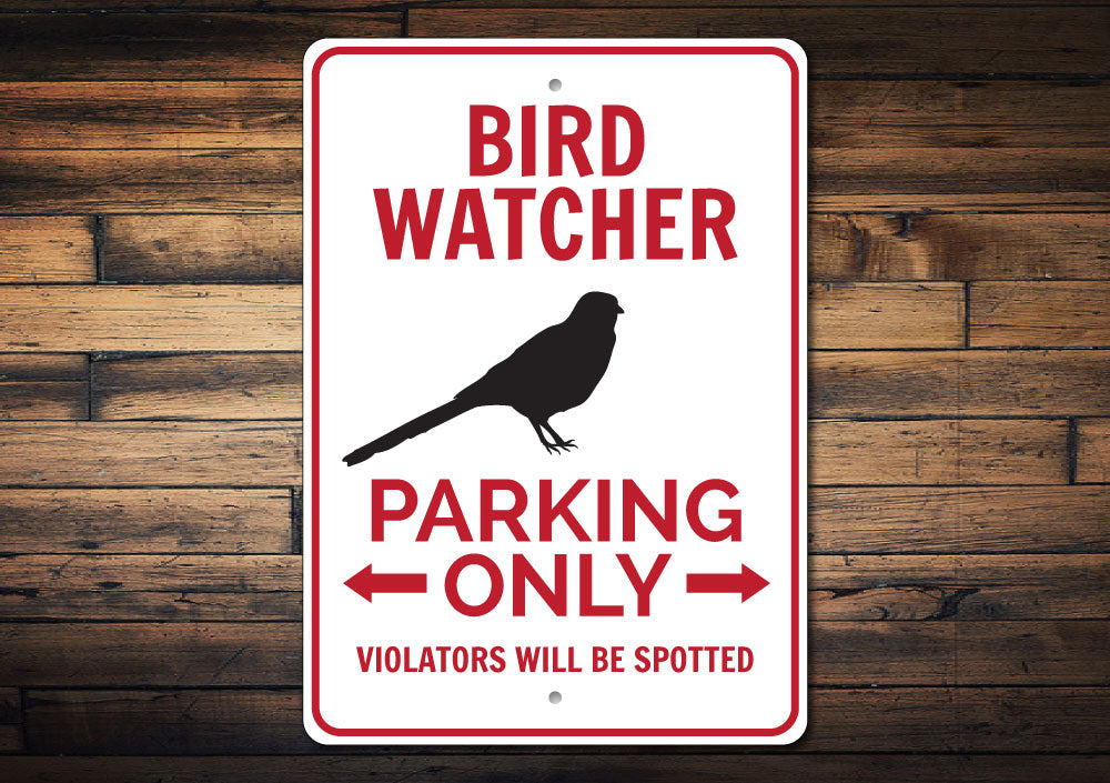 Bird Watcher Parking Only Sign