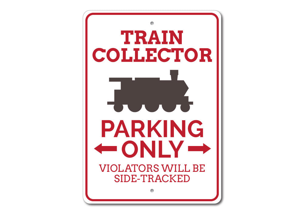 Train Collector Parking Sign