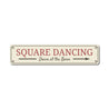 Square Dancing Sign Aluminum Sign