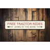 Free Tractor Rides Sign Aluminum Sign