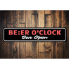 Beer O Clock Sign Aluminum Sign