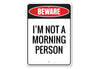 Morning Person Sign