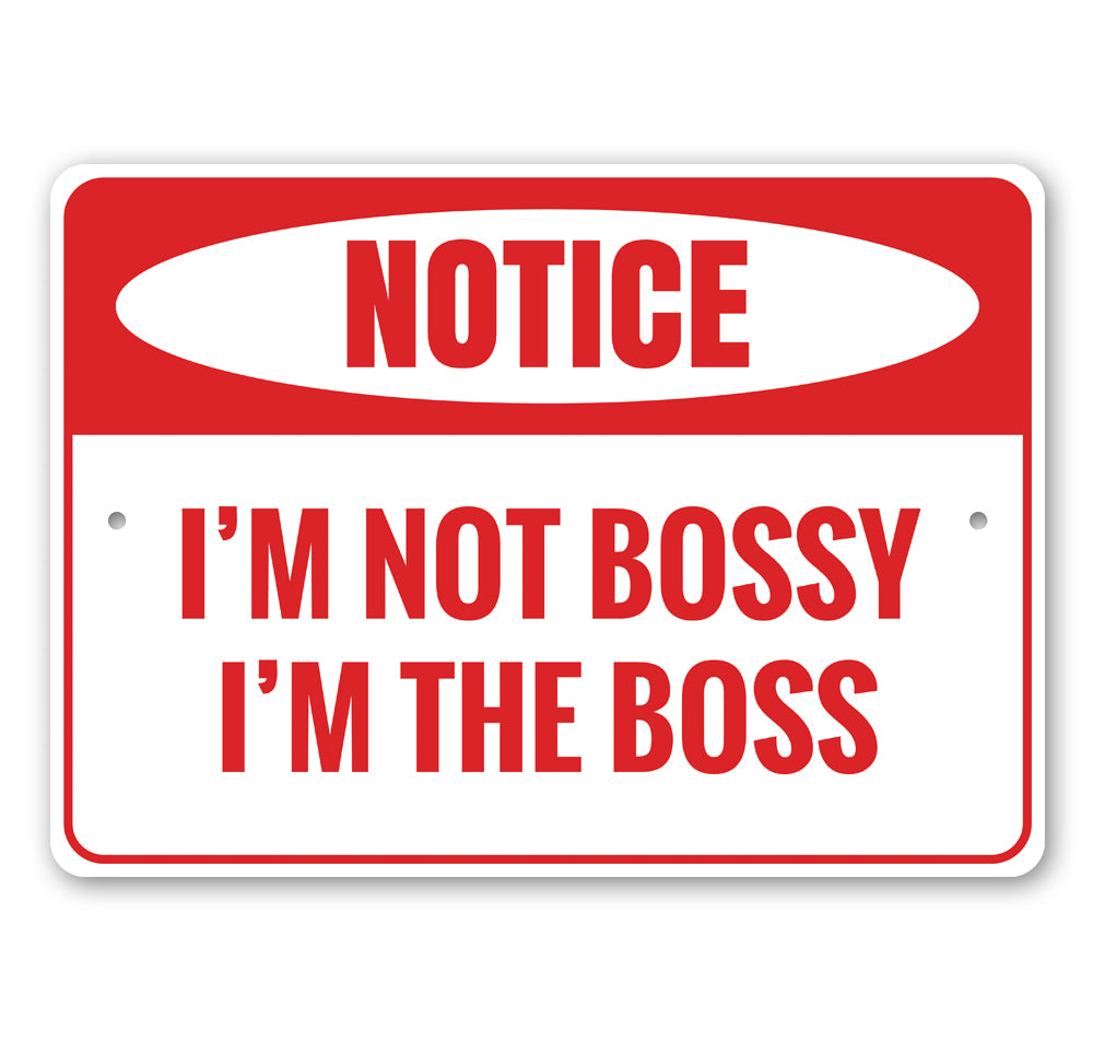 I'm the Boss Sign – Lizton Sign Shop