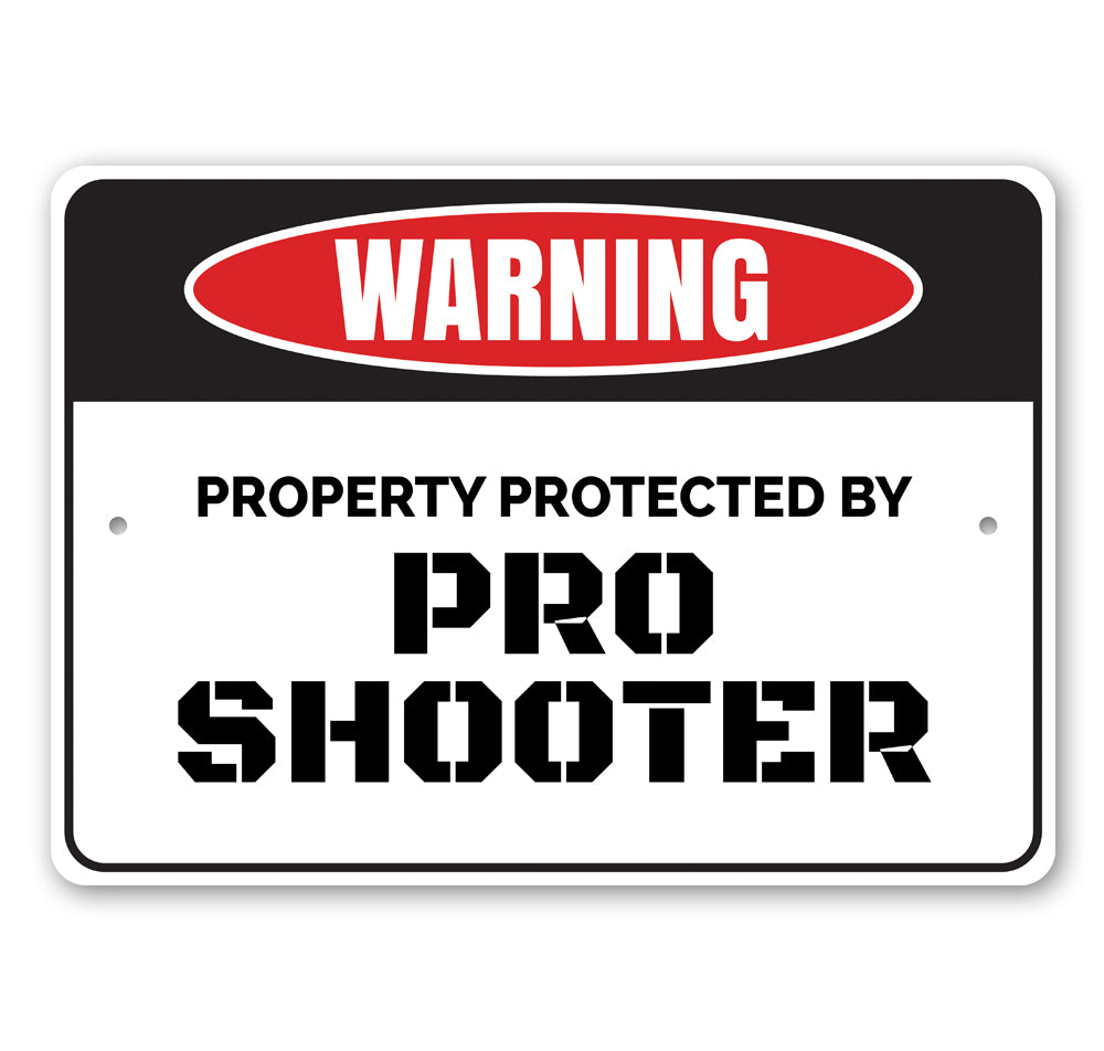 Pro Shooter Sign