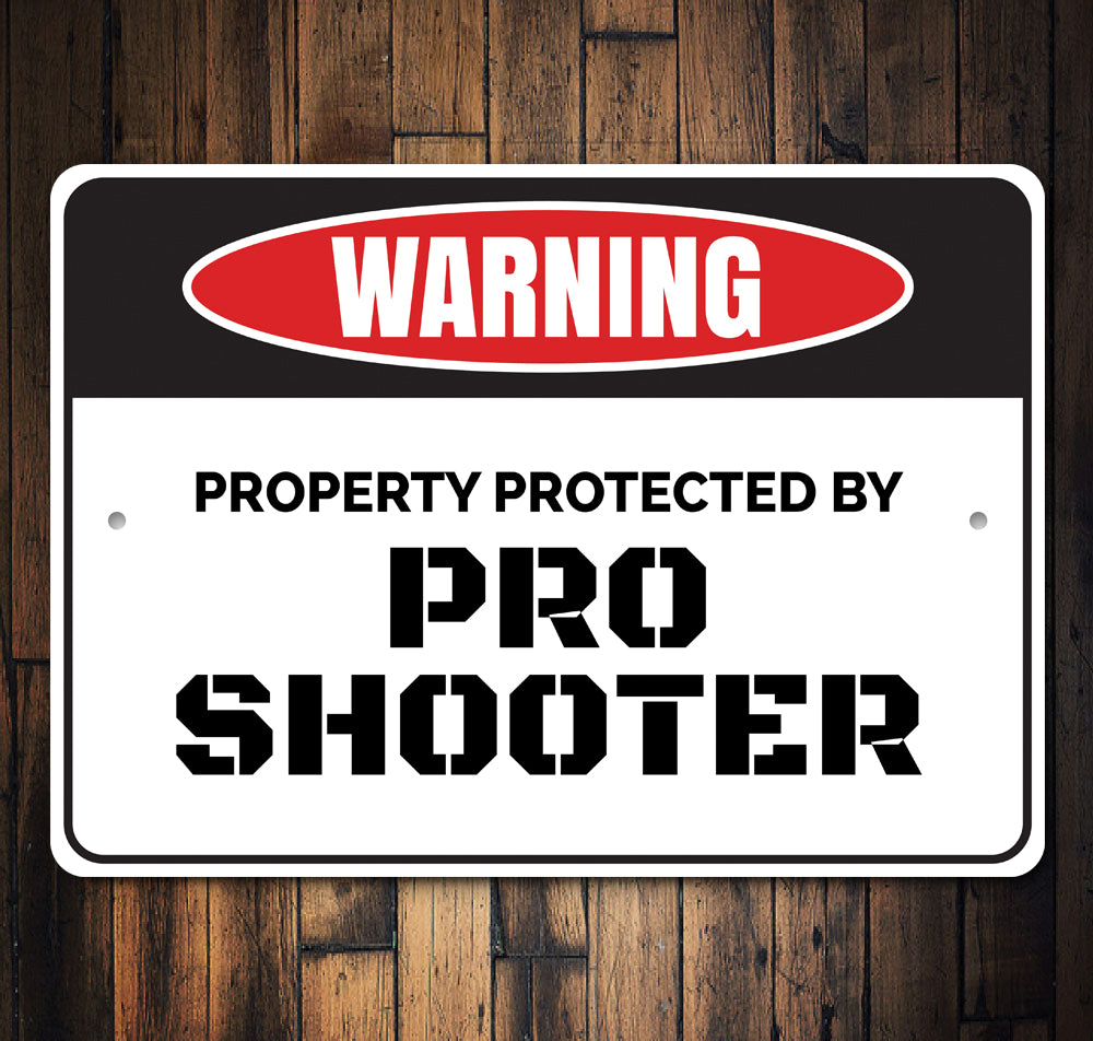 Pro Shooter Sign
