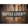 Reptile Lover Road Sign Aluminum Sign