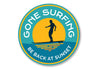 Gone Surfing Sunset Sign