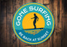 Gone Surfing Sunset Sign