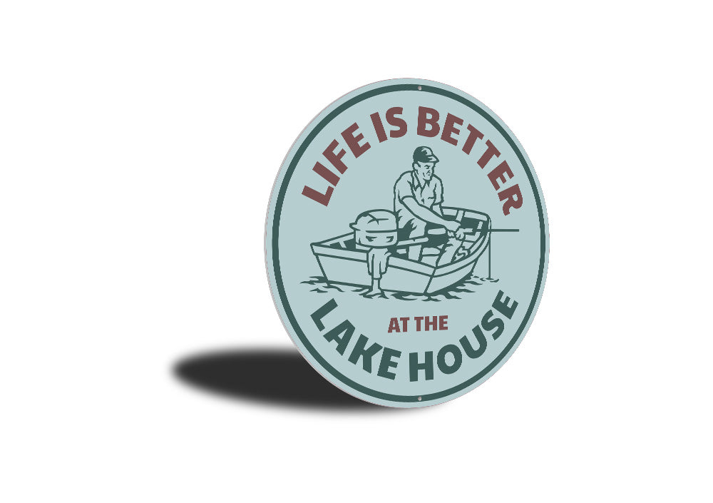 Life is Better at the Lake House Sign