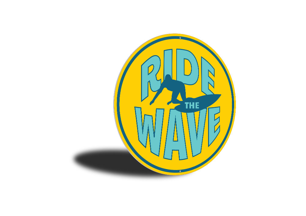 Ride the Wave Sign