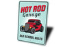 Hot Rod Garage Old School Rules Sign