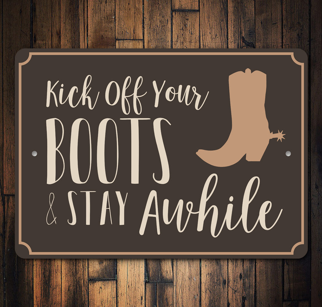 Kick Off Your Boots Sign