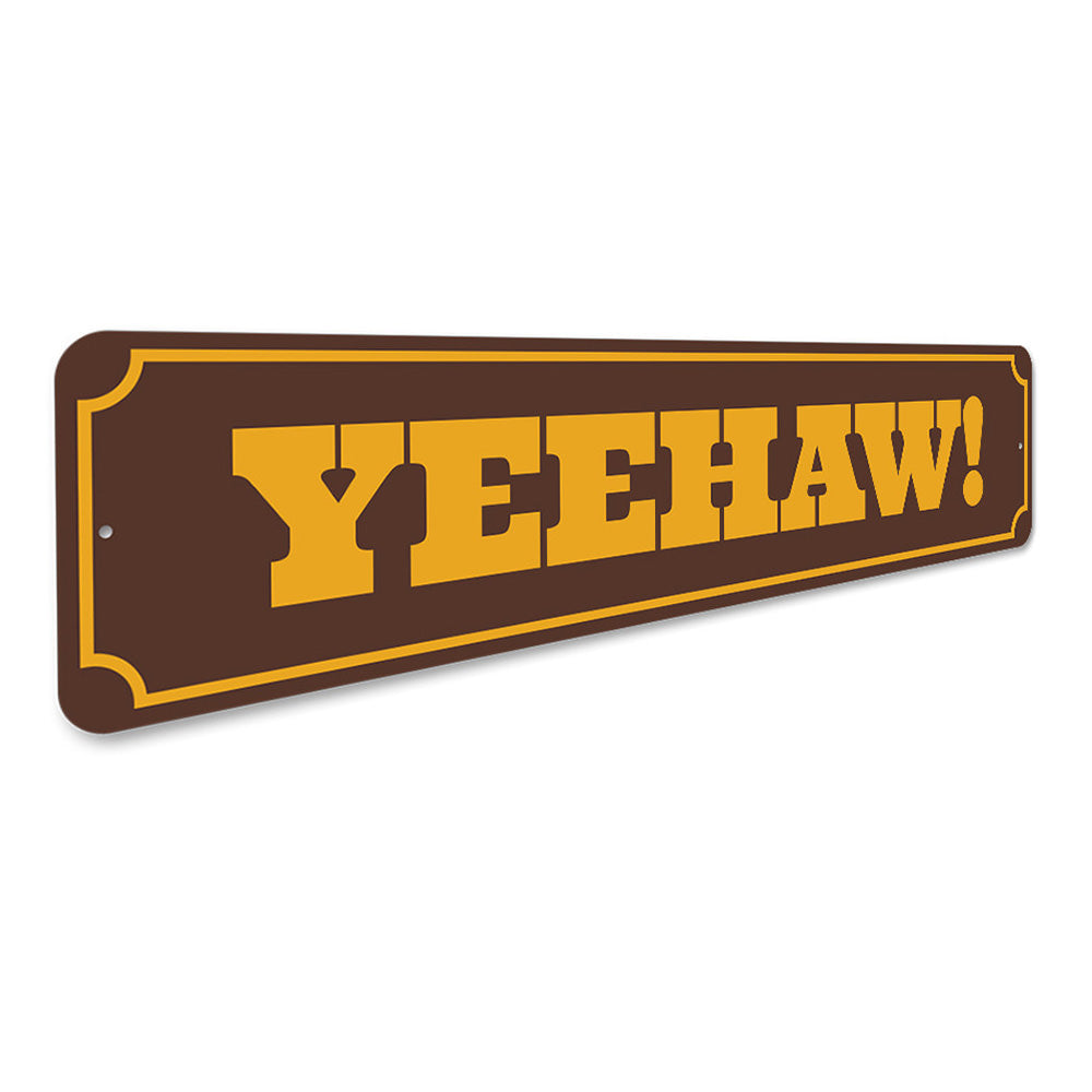 Yeehaw! Horse Rider Gift Sign, Barn Decor Aluminum Sign