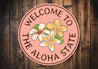 Aloha State Sign
