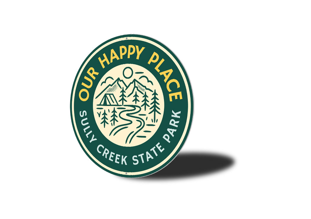 Our Happy Place State Park Aluminum Sign