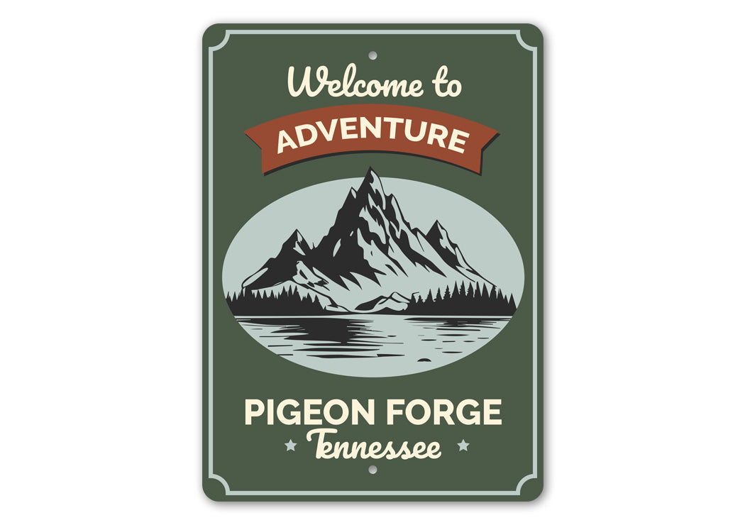 Welcome To Adventure Pigeon Forge Tennessee Sign