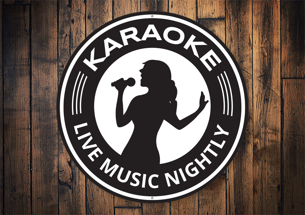 Karaoke Live Music Nightly Circle Sign