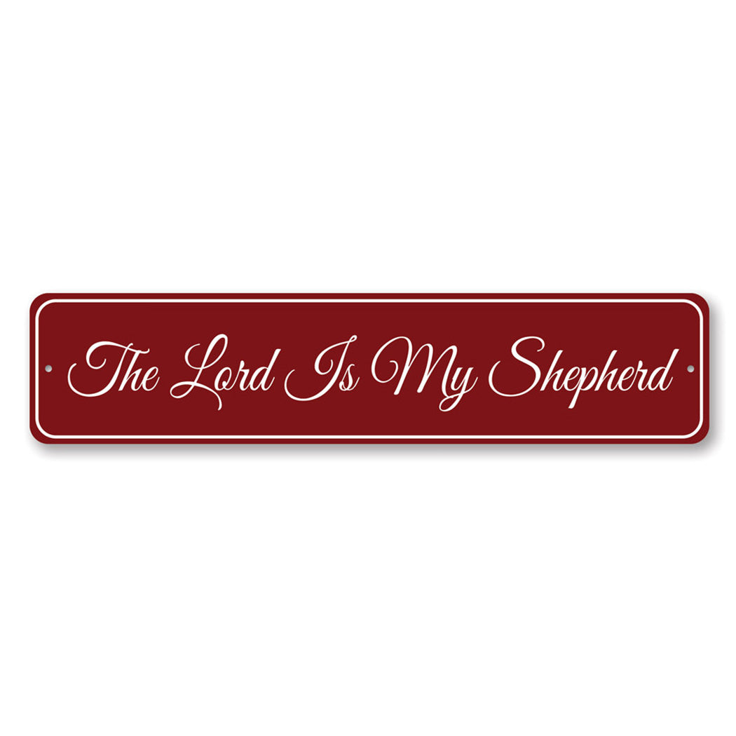 The Lord Is My Shepherd Sign