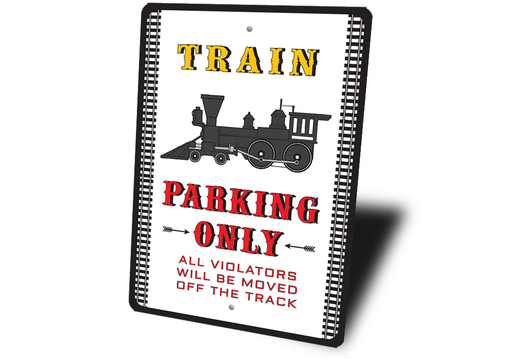 Train Parking Only Sign