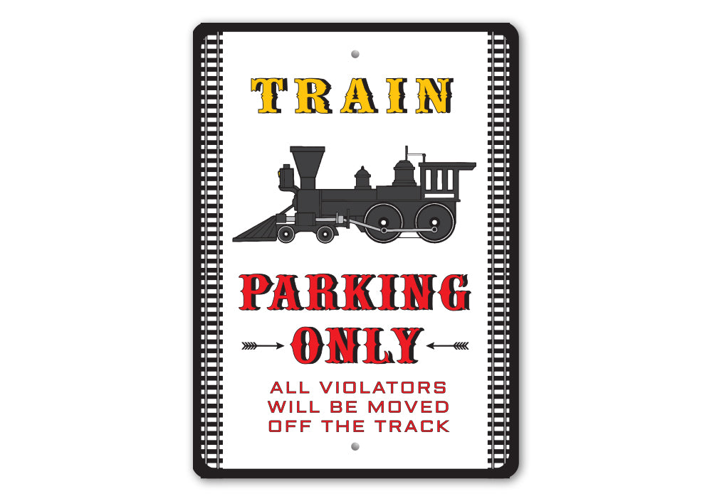 Train Parking Only Sign