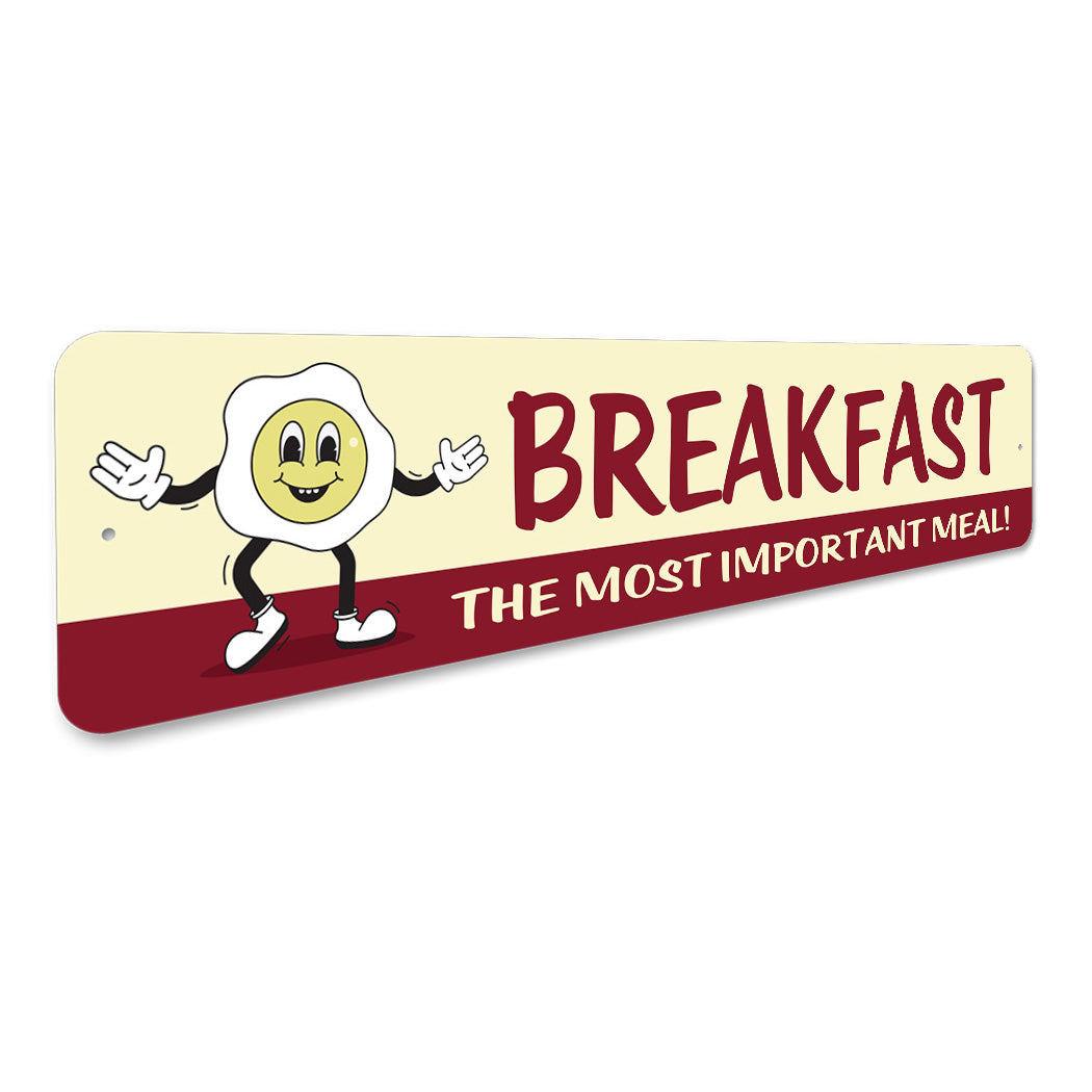 Breakfast The Most Important Meal Sign