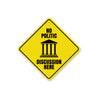 No Politic Zone Caution Sign