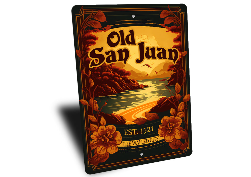Old San Juan Walled City Established 1521 Sign