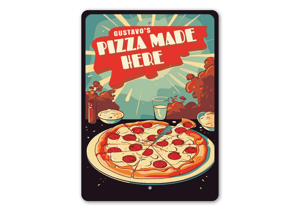 Personalized Pizza Made Here Sign Lizton Sign Shop
