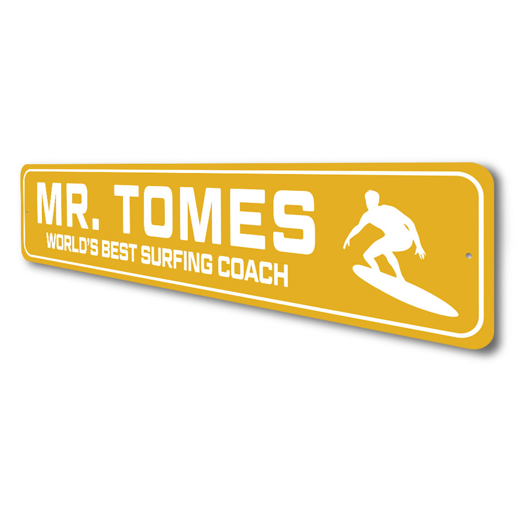 Custom World's Best Surfing Coach Sign