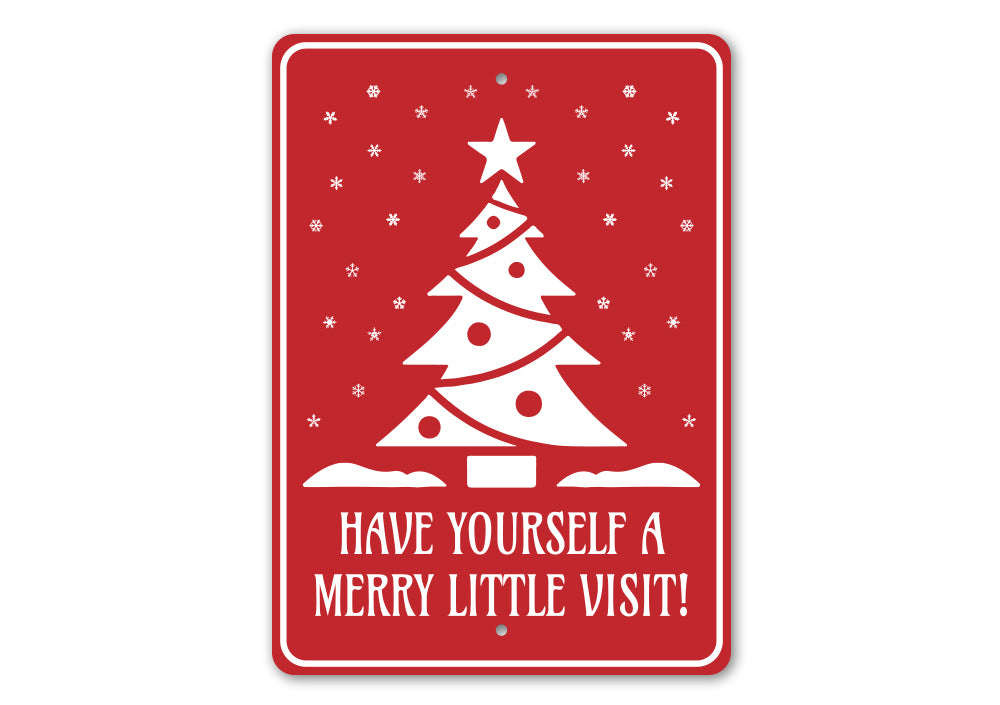 have-yourself-a-merry-little-visit-christmas-sign-lizton-sign-shop