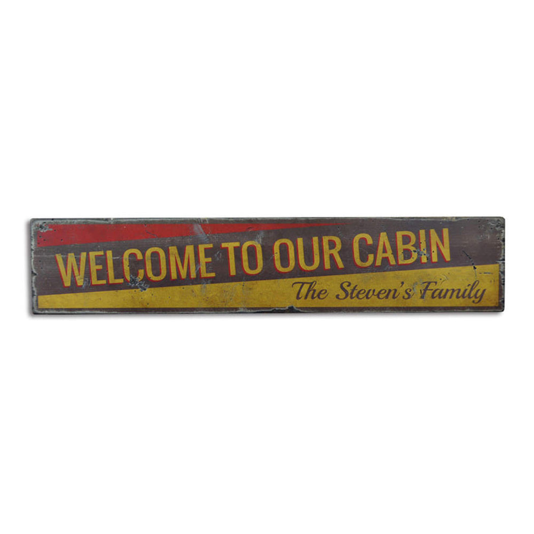 Welcome to our Cabin Rustic Wood Sign