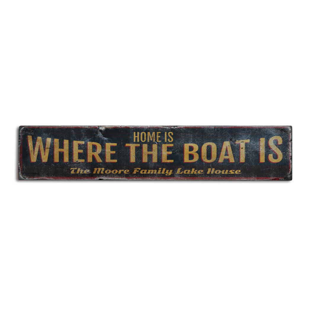 Home is Where the Boat is Rustic Wood Sign