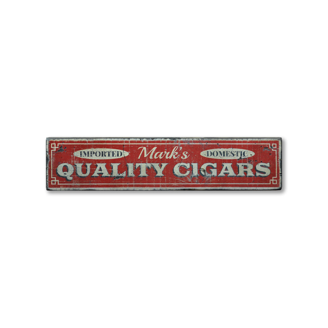 Quality Cigars Rustic Wood Sign