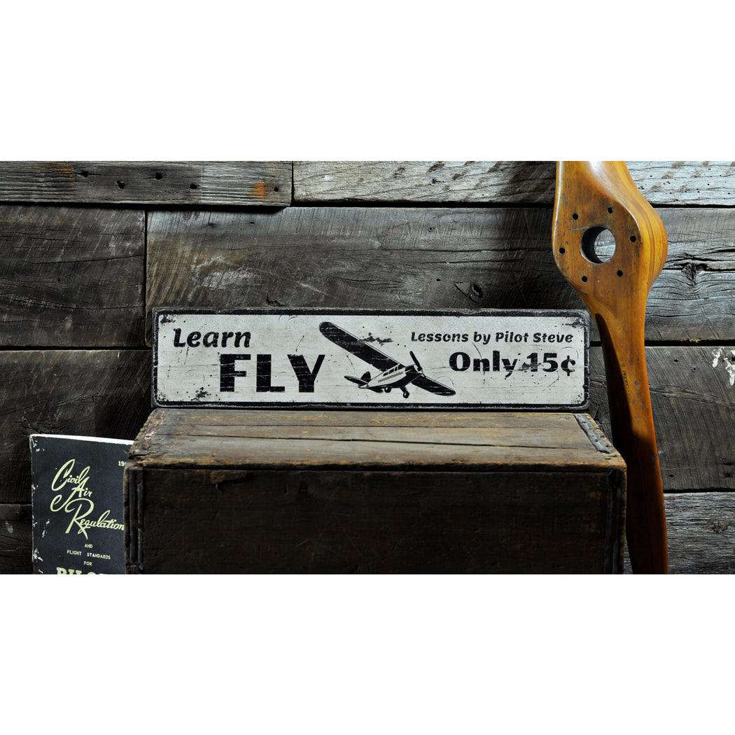 Learn To Fly Rustic Wood Sign