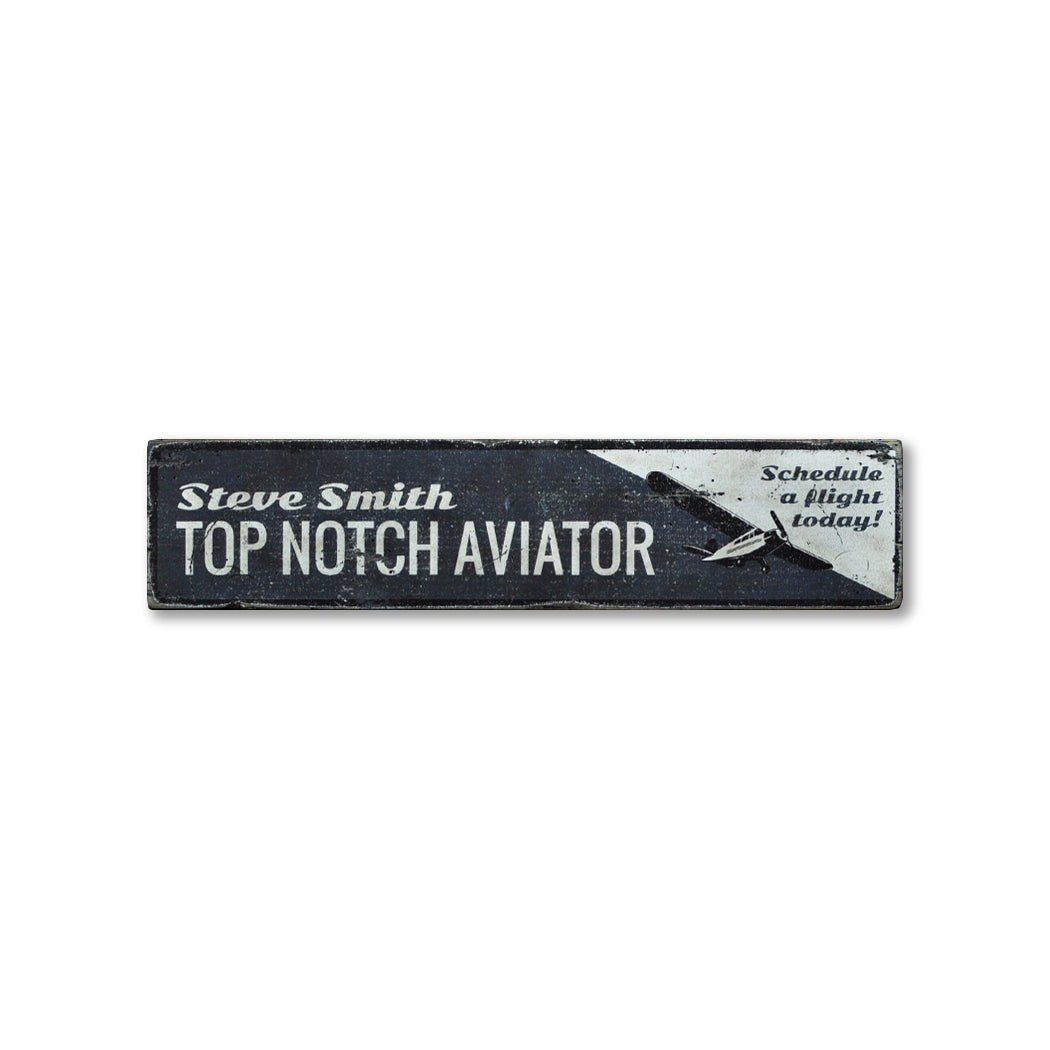 Top Notch Aviator Rustic Wood Sign