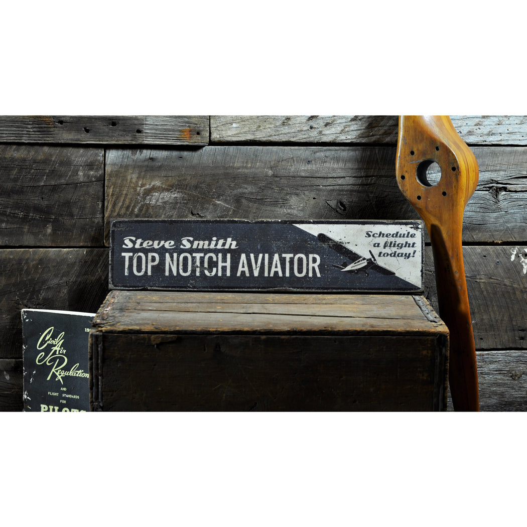 Top Notch Aviator Rustic Wood Sign