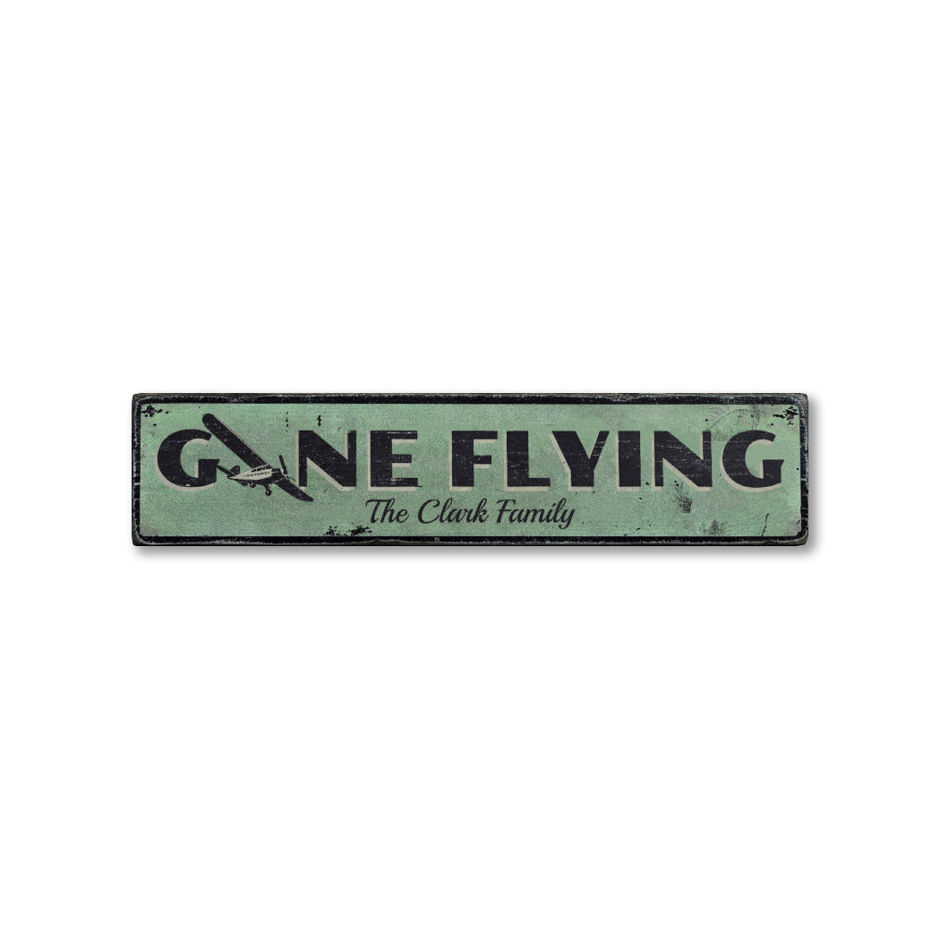 Gone Flying Rustic Wood Sign